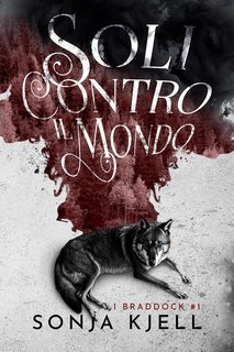 Sonja Kjell - I Braddock Vol. 1. Soli contro il mondo (2025)