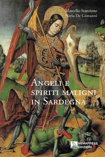 Neria De Giovanni, Marcello Stanzione - Angeli e spiriti maligni in Sardegna (2021)