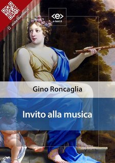 Gino Roncaglia - Invito alla musica (2018)