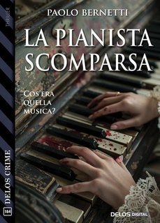 Paolo Bernetti - La pianista scomparsa (2025)