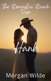Morgan Wilde - Remington Ranch Vol. 6.Hank (2025)