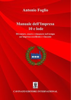 Antonio Foglio - Manuale dell'Impresa 10 e lode (2025)