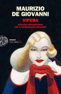 Maurizio De Giovanni - Le indagini del commissario Ricciardi Vol. 7.Vipera (2012)