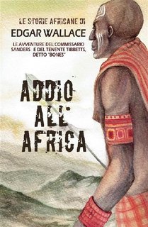 Edgar Wallace - Addio all'Africa (2015)
