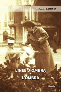 Gianni Corso - Linee d’ombra. L'ombra (2021)