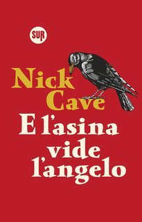 Nick Cave - E l'asina vide l'angelo (2020)