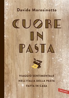 Davide Morosinotto - Cuore in pasta (2018)