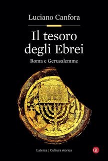 Luciano Canfora - Il tesoro degli Ebrei (2025)