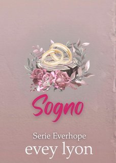 Evey Lyon - Serie Everhope Vol. 2. Sogno (2025)