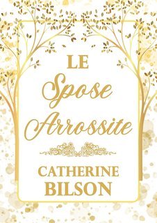 Catherine Bilson - Le Spose Arrossite (2025)