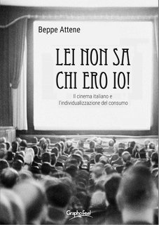 Beppe Attene - Lei non sa chi ero io! (2024)