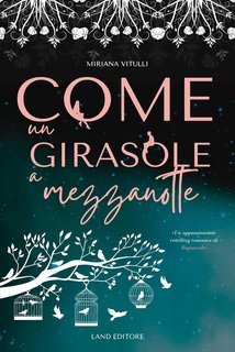 Miriana Vitulli - Come un girasole a mezzanotte (2025)