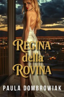 Paula Dombrowiak - Creatore Di Leader Vol. 2. Regina della Rovina (2025)