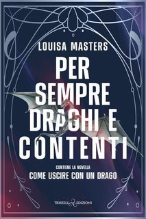 Louisa Masters - Per sempre draghi e contenti (2025)