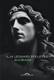 Ilja Leonard Pfeijffer - Alcibiade (2025)