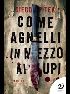 Diego Pitea - Le indagini di Richard Dale Vol. 3. Come agnelli in mezzo ai lupi (2023)