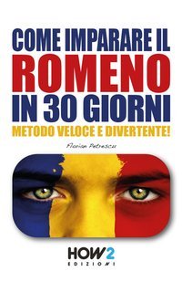 Florian Petrescu - Come imparare il romeno in 30 giorni (2025)