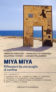 AA.VV. - Miya Miya. Riflessioni da uno scoglio di confine (2025)