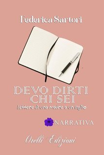 Federica Sartori - Devo dirti chi sei. Lettere di una madre a un figlio. La Petunia (2025)
