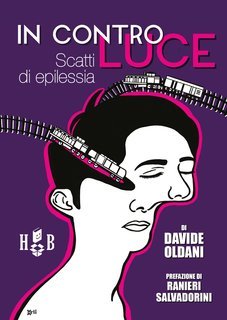 Davide Oldani - In controluce. Scatti di epilessia (2019)