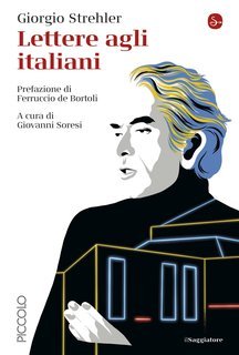 Giorgio Strehler - Lettere agli italiani (2021)