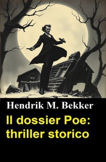 Hendrik M. Bekker - Il dossier Poe (2025)