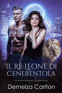 Demelza Carlton - Compagni Predestinati dell'Accademia dello Specchio Vol. 2.Il Re Leone di Cenerentola (2025)