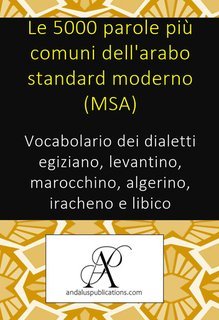 Andalus Publications - Le 5000 parole più comuni dell'arabo standard moderno (MSA) (2025)
