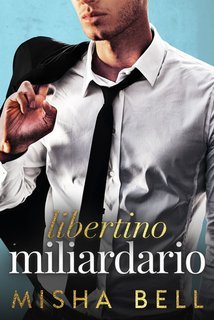 Misha Bell - Libertino miliardario (2025)