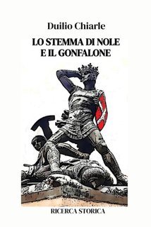 Duilio Chiarle - Lo stemma di Nole e il Gonfalone (2025)