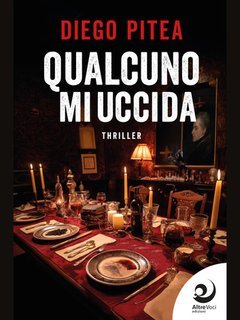 Diego Pitea - Le indagini di Richard Dale Vol. 4. Qualcuno mi uccida (2025)