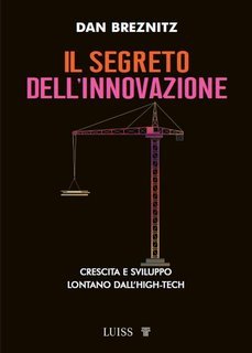 Dan Breznitz - Il segreto dell’innovazione (2025)