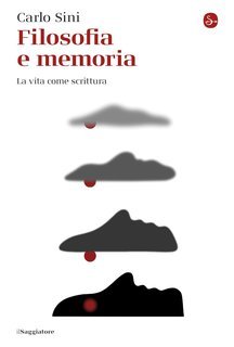 Carlo Sini - Filosofia e memoria (2025)