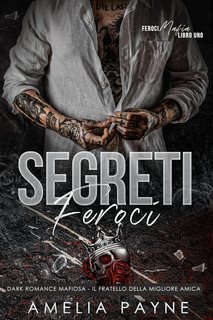 Amelia Payne - Feroci Mafia Vol. 1. Segreti Feroci (2025)