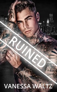 Vanessa Waltz - Peccatori di Boston Vol. 6. Ruined (2025)