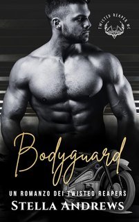 Stella Andrews - Twisted Reapers Vol. 4. Bodyguard (2025)