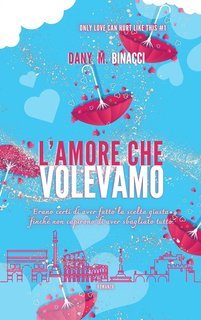 Dany Binacci - L'amore che volevamo (2025)