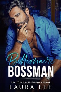 Laura Lee - Bedding the Billionaire Vol. 1. Billionaire Bossman (2025)