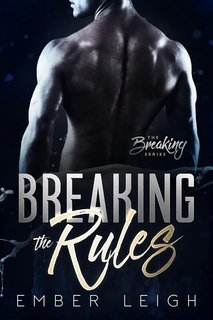 Ember Leigh - La Serie Breaking Vol. 2. Breaking the Rules (2025)