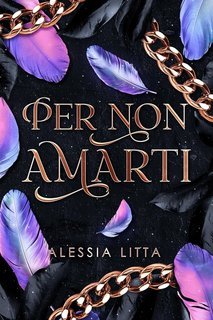 Alessia Litta - Per non amarti (2025)