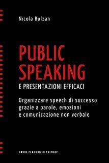 Nicola Bolzan - Public speaking e presentazioni efficaci (2021)