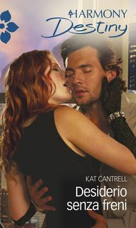 Kat Cantrell - Desiderio senza freni (2019)