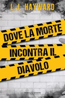 L.J. Hayward - Death and the Devil Vol. 1. Dove la Morte incontra il Diavolo (2025)