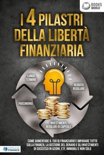 World of Finance - I 4 pilastri della libertà finanziaria (2022)