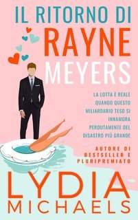 Lydia Michaels - Catastrofica Rayne Vol. 2. Il Ritorno di Rayne Meyers (2025)