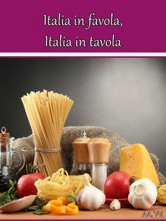 AA.VV. - Italia in favola, Italia in tavola (2023)