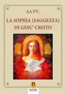 AA.VV. - La Sophia (Saggezza) di Gesù Cristo (2025)