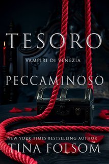 Tina Folsom - Vampiri di Venezia Vol. 3.Tesoro Peccaminoso (2025)