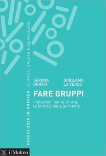 Serena Giunta, Girolamo Lo Verso - Fare gruppi (2019)