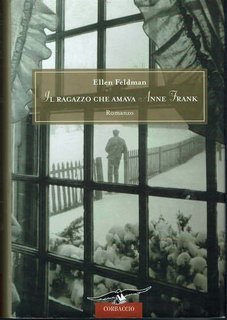 Ellen Feldma - Il ragazzo che amava Anne Frank (2006)